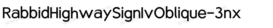 RabbidHighwaySignIvOblique-3nx3字体转换