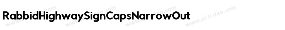 RabbidHighwaySignCapsNarrowOutlineItalic-Kap7字体转换