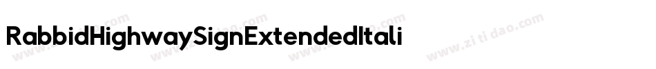 RabbidHighwaySignExtendedItalic-1MR2字体转换