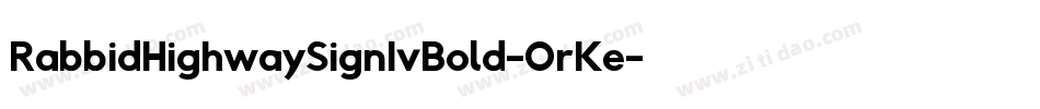 RabbidHighwaySignIvBold-OrKe字体转换