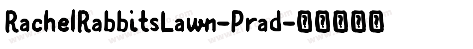 RachelRabbitsLawn-Prad字体转换
