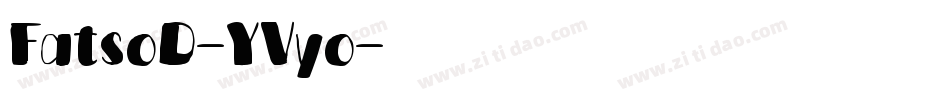 FatsoD-YVyo字体转换
