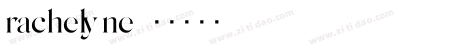 rachelyne字体转换
