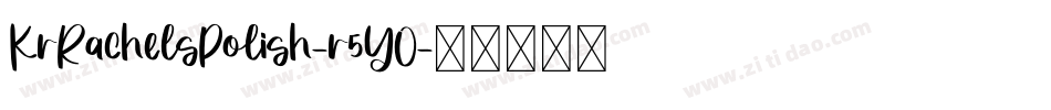 KrRachelsPolish-r5YO字体转换