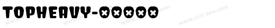TopHeavy字体转换