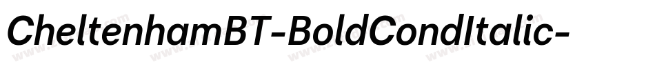 CheltenhamBT-BoldCondItalic字体转换