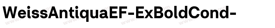 WeissAntiquaEF-ExBoldCond字体转换