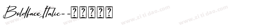 BoldfaceItalic-字体转换