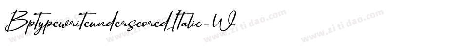 BptypewriteunderscoredItalic-Wqa4字体转换