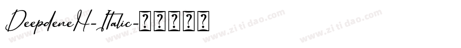 DeepdeneH-Italic字体转换