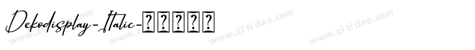 Dekodisplay-Italic字体转换