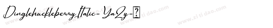 DinglehuckleberryItalic-Ya2y字体转换