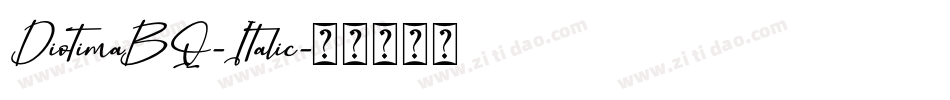 DiotimaBQ-Italic字体转换