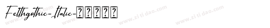Felthgothic-Italic字体转换