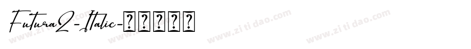 Futura2-Italic字体转换