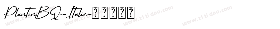 PlantinBQ-Italic字体转换