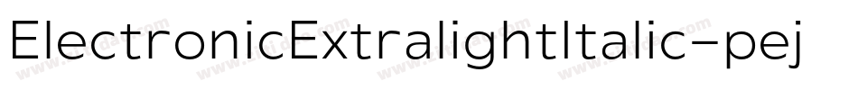 ElectronicExtralightItalic-pejd字体转换
