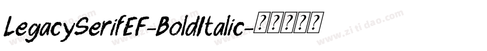LegacySerifEF-BoldItalic字体转换