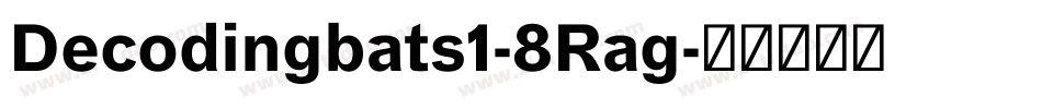 Decodingbats1-8Rag字体转换