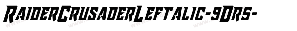 RaiderCrusaderLeftalic-9Dr5字体转换