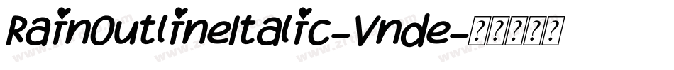 RainOutlineItalic-Vnde字体转换