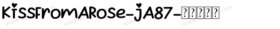 KissFromARose-jA87字体转换