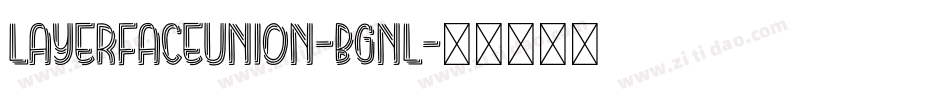 Layerfaceunion-BGnl字体转换
