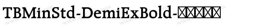 TBMinStd-DemiExBold字体转换