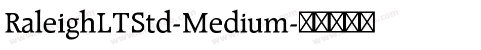 RaleighLTStd-Medium字体转换
