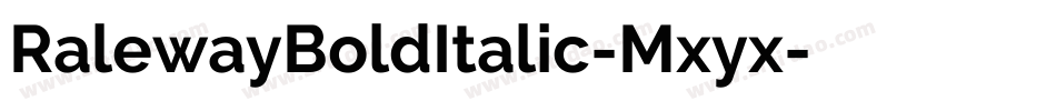 RalewayBoldItalic-Mxyx字体转换