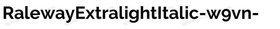 RalewayExtralightItalic-w9vn字体转换