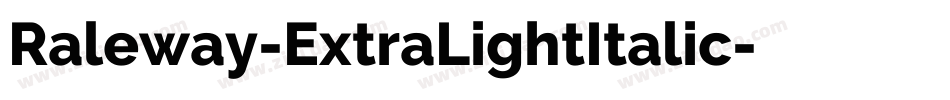 Raleway-ExtraLightItalic字体转换