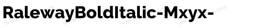 RalewayBoldItalic-Mxyx字体转换