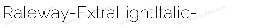 Raleway-ExtraLightItalic字体转换