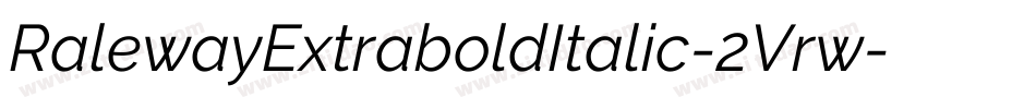 RalewayExtraboldItalic-2Vrw字体转换