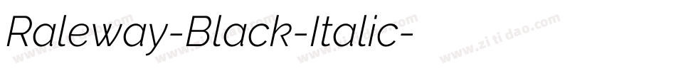 Raleway-Black-Italic字体转换