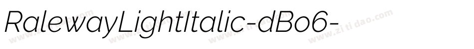 RalewayLightItalic-dBo6字体转换 RalewayLightItalic-dBo6字体转换