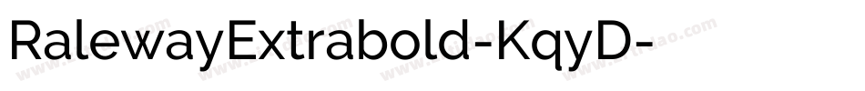 RalewayExtrabold-KqyD字体转换