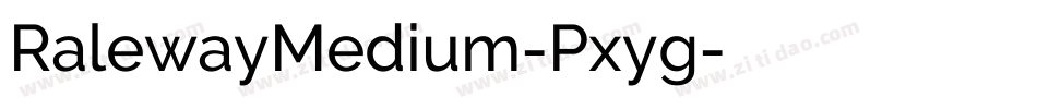 RalewayMedium-Pxyg字体转换