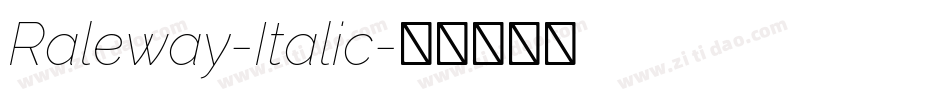Raleway-Italic字体转换 Raleway-Italic字体转换