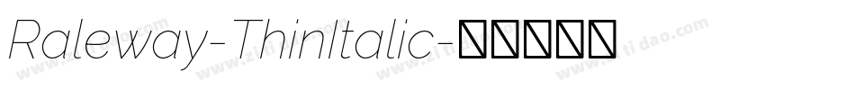 Raleway-ThinItalic字体转换
