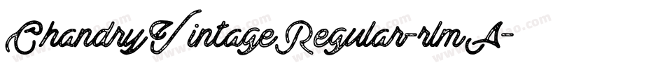 ChandryVintageRegular-rlmA字体转换
