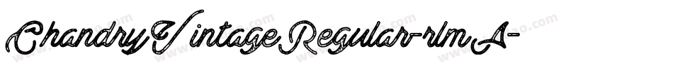 ChandryVintageRegular-rlmA字体转换