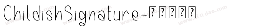 ChildishSignature字体转换