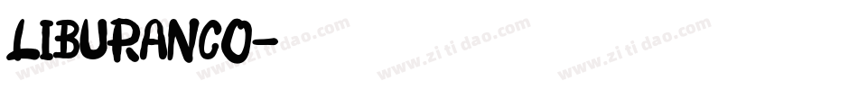 LIBURANCO字体转换