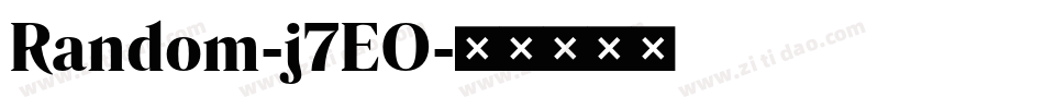 Random-j7EO字体转换 Random-j7EO字体转换