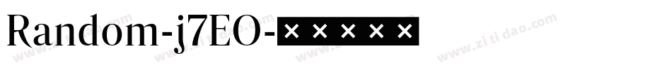 Random-j7EO字体转换 Random-j7EO字体转换
