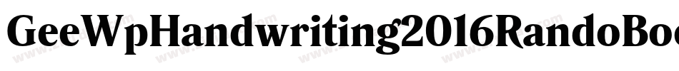 GeeWpHandwriting2016RandoBook-gJrP字体转换