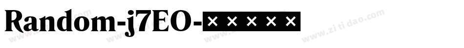 Random-j7EO字体转换 Random-j7EO字体转换