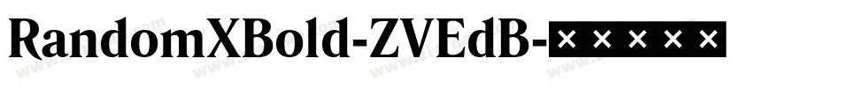 RandomXBold-ZVEdB字体转换